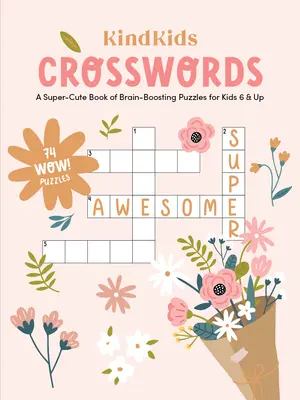 Kindkids Crosswords: Super urocza książka z łamigłówkami dla dzieci w wieku 6 lat i starszych - Kindkids Crosswords: A Super-Cute Book of Brain-Boosting Puzzles for Kids 6 & Up