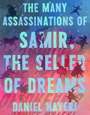 Liczne zabójstwa Samira, sprzedawcy snów - The Many Assassinations of Samir, the Seller of Dreams