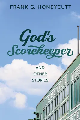 Boży sędzia i inne historie - God's Scorekeeper and Other Stories