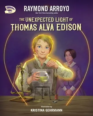 Niespodziewane światło Thomasa Alvy Edisona - The Unexpected Light of Thomas Alva Edison