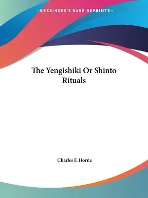 Yengishiki, czyli rytuały Shinto - The Yengishiki Or Shinto Rituals