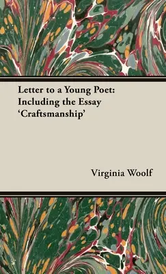 List do młodego poety; w tym esej „Rzemiosło - A Letter to a Young Poet;Including the Essay 'Craftsmanship'