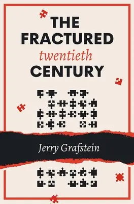 Pęknięty dwudziesty wiek - The Fractured Twentieth Century