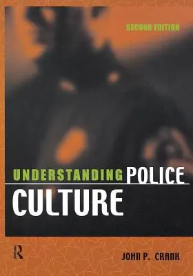 Zrozumieć kulturę policyjną - Understanding Police Culture