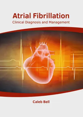 Migotanie przedsionków: Diagnoza kliniczna i postępowanie - Atrial Fibrillation: Clinical Diagnosis and Management