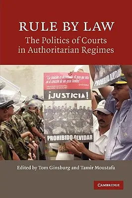 Rządy prawa: Polityka sądów w reżimach autorytarnych - Rule by Law: The Politics of Courts in Authoritarian Regimes