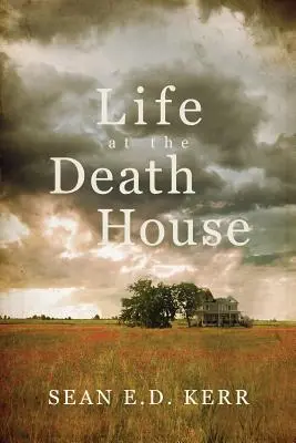 Życie w domu śmierci - Life at the Death House