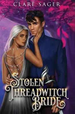 Skradziona panna młoda - Stolen Threadwitch Bride