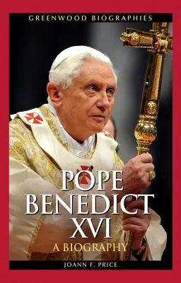 Papież Benedykt XVI: Biografia - Pope Benedict XVI: A Biography