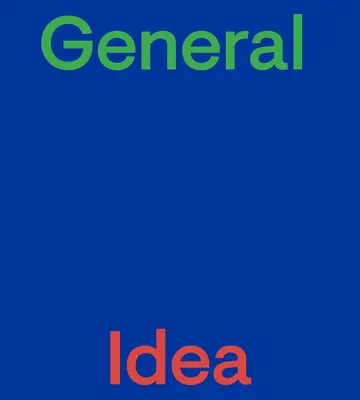 Idea ogólna - General Idea