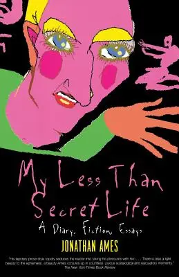 Moje mniej niż sekretne życie - My Less Than Secret Life