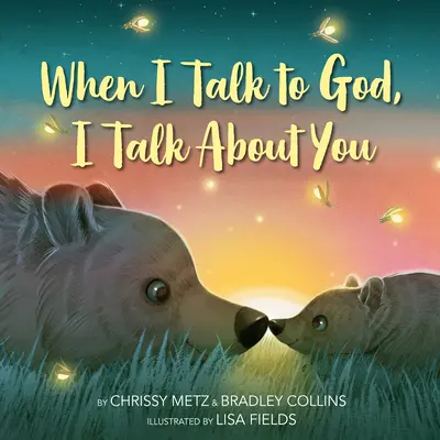 Kiedy rozmawiam z Bogiem, mówię o tobie - When I Talk to God, I Talk about You