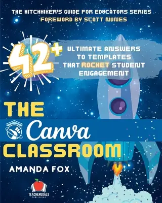 The Canva Classroom: 42 najlepsze odpowiedzi na szablony, które zwiększają zaangażowanie uczniów - The Canva Classroom: 42 Ultimate Answers to Templates that Rocket Student Engagement