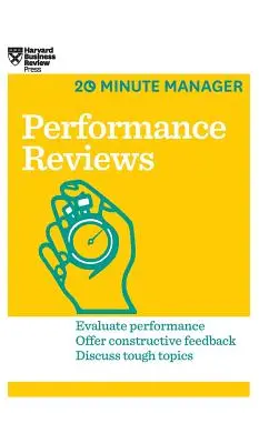 Oceny wyników (HBR 20-Minute Manager Series) - Performance Reviews (HBR 20-Minute Manager Series)