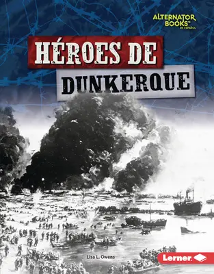 Hroes de Dunkerque (Bohaterowie Dunkierki) - Hroes de Dunkerque (Heroes of Dunkirk)