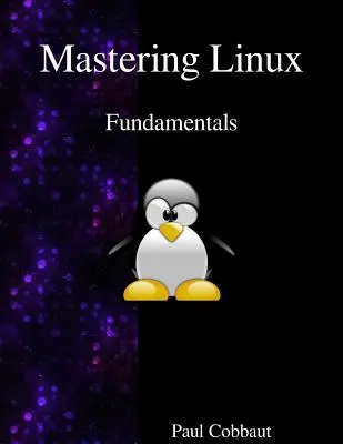Opanowanie Linuksa - podstawy - Mastering Linux - Fundamentals