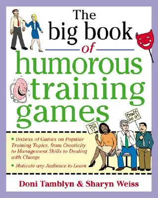 Wielka księga humorystycznych gier szkoleniowych - The Big Book of Humorous Training Games