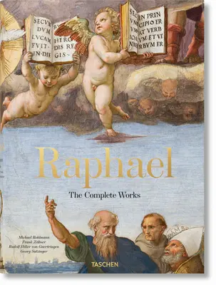 Rafael. Dzieła wszystkie. Obrazy, freski, gobeliny, architektura - Raphael. the Complete Works. Paintings, Frescoes, Tapestries, Architecture