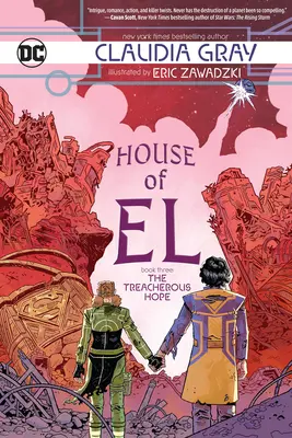 House of El: Księga trzecia: Zdradziecka nadzieja - House of El Book Three: The Treacherous Hope