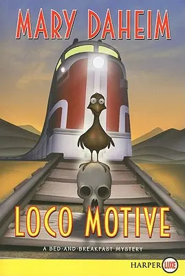 Loco Motive: A Bed-And-Breakfast Mystery