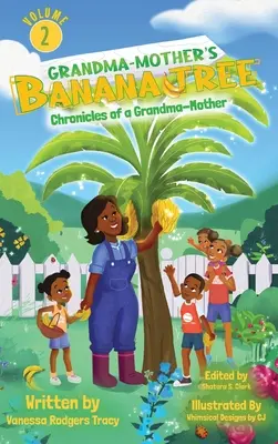 Drzewo bananowe babci-matki - Grandma-Mother's Banana Tree