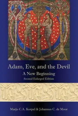 Adam, Ewa i diabeł: Nowy początek, wydanie drugie rozszerzone - Adam, Eve, and the Devil: A New Beginning, Second Enlarged Edition