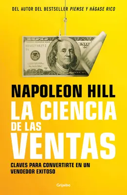 La Ciencia de Las Ventas / Nauka skutecznej sprzedaży Napoleona Hilla - La Ciencia de Las Ventas / Napoleon Hill's Science of Successful Selling