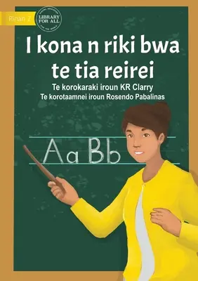 Mogę być nauczycielem - I kona n riki bwa te tia reirei (Te Kiribati) - I Can Be A Teacher - I kona n riki bwa te tia reirei  (Te Kiribati)