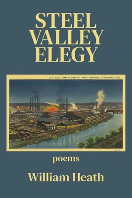 Elegia stalowej doliny - Steel Valley Elegy