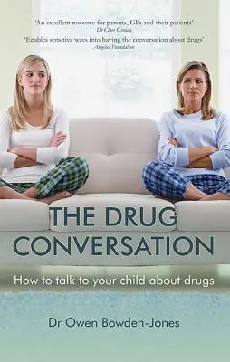 Rozmowa o narkotykach: Jak rozmawiać z dzieckiem o narkotykach - The Drug Conversation: How to Talk to Your Child about Drugs
