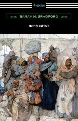 Harriet Tubman: Mojżesz jej ludu - Harriet Tubman: The Moses of Her People