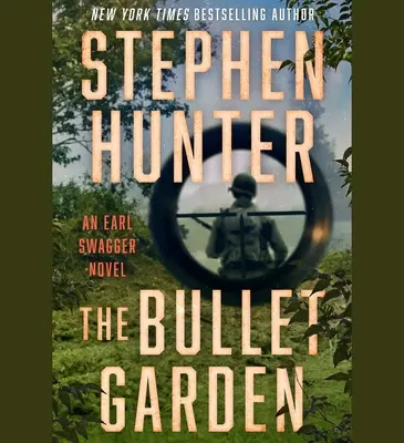 The Bullet Garden: Powieść o Earlu Swaggerze - The Bullet Garden: An Earl Swagger Novel