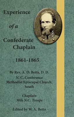 Doświadczenia konfederackiego kapelana 1861-1865 - Experience of a Confederate Chaplain 1861-1865