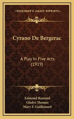 Cyrano de Bergerac: Sztuka w pięciu aktach (1919) - Cyrano de Bergerac: A Play in Five Acts (1919)