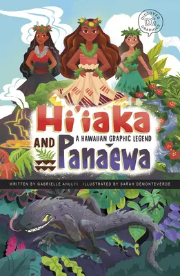 Hi'iaka i Pana'ewa: Hawajska legenda graficzna - Hi'iaka and Pana'ewa: A Hawaiian Graphic Legend