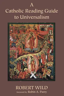 Katolicki przewodnik po uniwersalizmie - A Catholic Reading Guide to Universalism