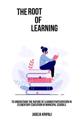 Aby zrozumieć naturę uczestnictwa uczniów w edukacji podstawowej w szkołach miejskich - To understand the nature of learner participation in elementary education in municipal schools