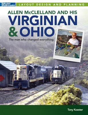 Allen McClelland i jego Virginian & Ohio - Allen McClelland and His Virginian & Ohio