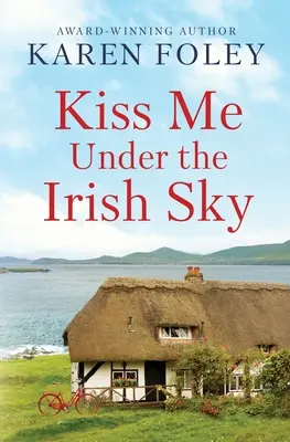 Pocałuj mnie pod irlandzkim niebem - Kiss Me Under the Irish Sky