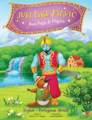 Just Like Magic / Num Passe de Mgica - wydanie dwujęzyczne: portugalskie (Brazylia) i angielskie: Książka obrazkowa dla dzieci - Just Like Magic / Num Passe de Mgica - Bilingual Portuguese (Brazil) and English Edition: Children's Picture Book