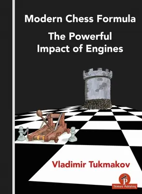 Nowoczesna formuła szachowa - potężny wpływ silników - Modern Chess Formula - The Powerful Impact of Engines