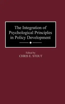 Integracja zasad psychologicznych w rozwoju polityki - The Integration of Psychological Principles in Policy Development