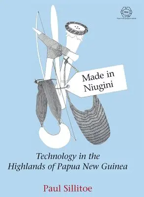 Made in Niugini: Technologia na wyżynach Papui-Nowej Gwinei - Made in Niugini: Technology in the Highlands of Papua New Guinea