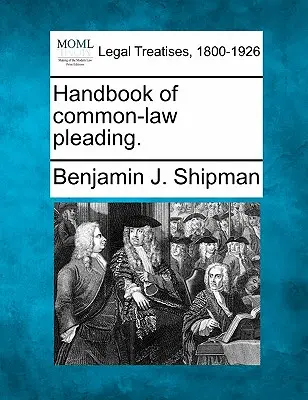Podręcznik pisma procesowego common law. - Handbook of common-law pleading.