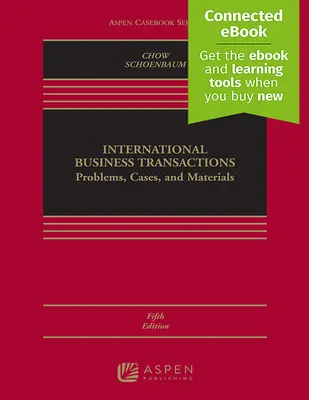 Międzynarodowe transakcje biznesowe: Problemy, przypadki i materiały [Connected Ebook] - International Business Transactions: Problems, Cases, and Materials [Connected Ebook]