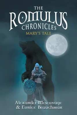 Kroniki Romulusa: Opowieść Mary - The Romulus Chronicles: Mary's Tale