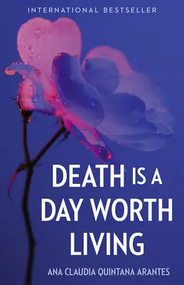 Śmierć jest dniem wartym przeżycia - Death Is a Day Worth Living