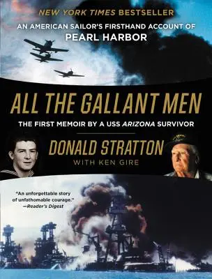 Wszyscy dzielni ludzie: Relacja amerykańskiego marynarza z pierwszej ręki o Pearl Harbor - All the Gallant Men: An American Sailor's Firsthand Account of Pearl Harbor