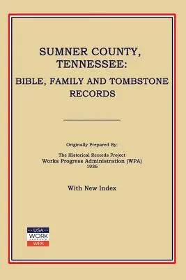 Hrabstwo Sumner, Tennessee: Biblia, rodzina i zapisy nagrobków - Sumner County, Tennessee: Bible, Family and Tombstone Records