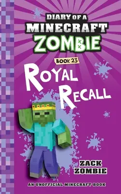 Pamiętnik minecraftowego zombie Księga 23: Royal Recall - Diary of a Minecraft Zombie Book 23: Royal Recall